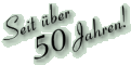 Seit ueber 50 Jahren